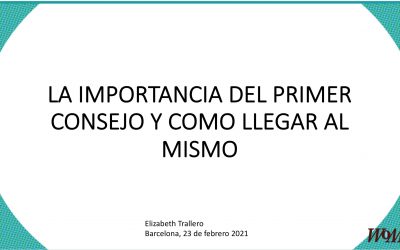 La importancia del primer consejo y como llegar al mismo