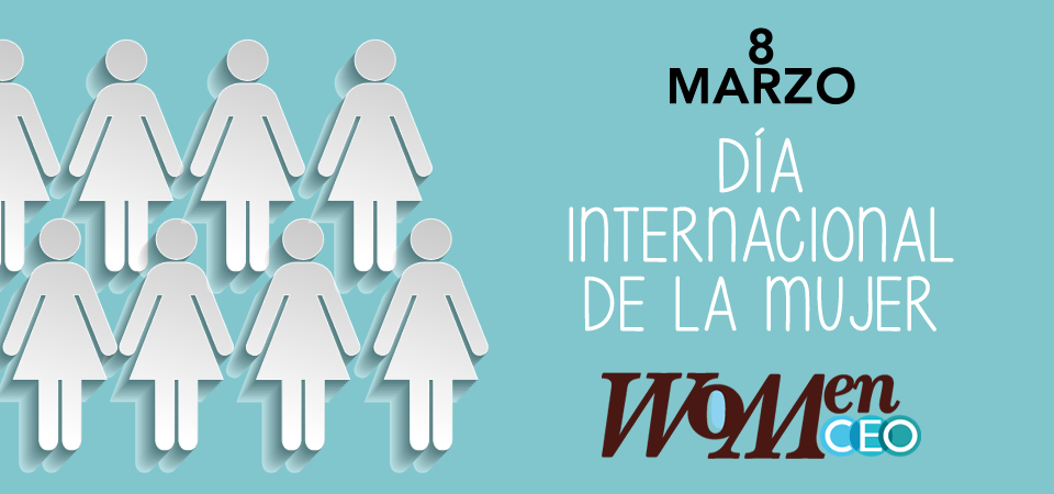8 Marzo: Día Internacional de la Mujer